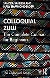 Colloquial Zulu (Colloquial Series)