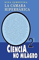 La c�mara hiperb�rica: Ciencia, no milagro 149436087X Book Cover