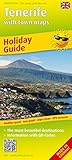  Tenerife with town maps: Holiday Guide Tenerife (English). The most beautiful destinations, weather-prrof, tear-proof, clean-wipe, GPS accurate, 1:115000 (Erlebnisführer / EF)