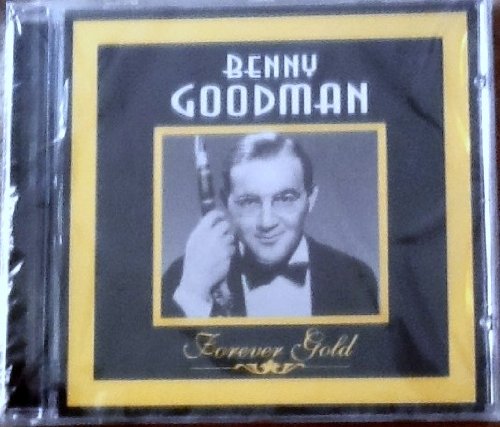 Forever Gold [Audio CD] Goodman, Benny