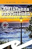 A distanza ravvicinata. La prima indagine di Mistral e Pietro