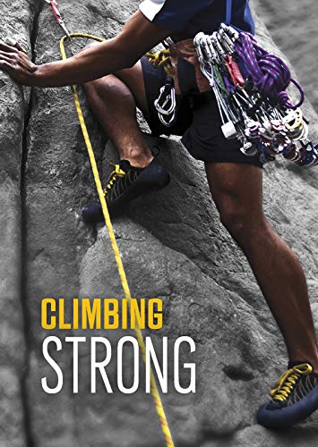 Teen Sport Stories: Climbing Strong