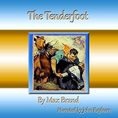 The Tenderfoot Audiolibro Por Max Brand arte de portada