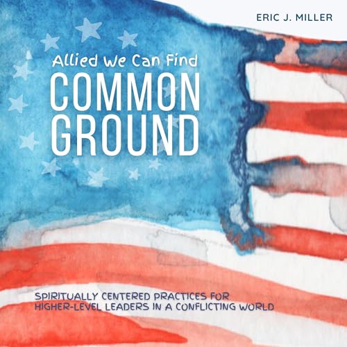 Allied We Can Find Common Ground by Eric J. Miller episode artwork