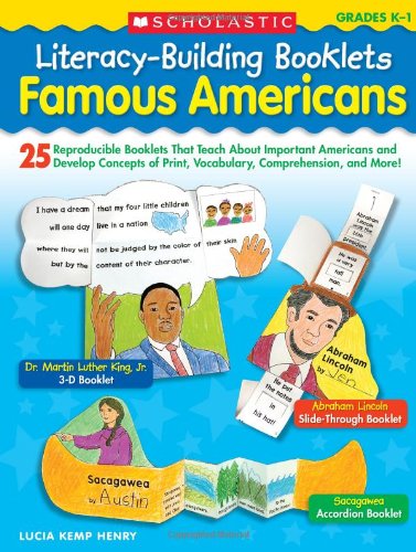 Famous Americans: 25 Reproducible Booklets That Teach About Important Americans and Develop Concepts of Print, Vocabulary, Comprehension, and More! (Literacy-building Booklets)