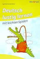 Deutsch lustig lernen mit leichten Spielen 3707408094 Book Cover