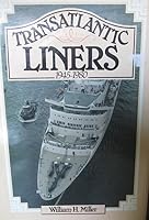 Transatlantic Liners: 1945-80 0715380206 Book Cover
