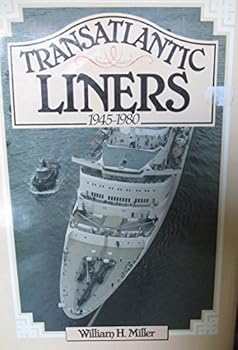 Transatlantic Liners: 1945-80