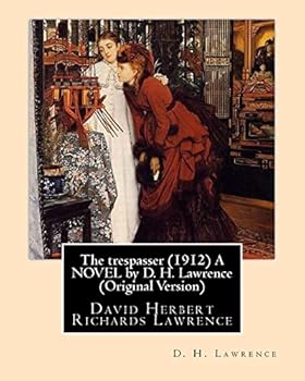 Paperback The trespasser (1912) A NOVEL by D. H. Lawrence (Original Version): David Herbert Richards Lawrence Book