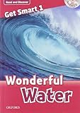  Get smart readers. Wonderful water. Livello 1. [Lingua inglese]