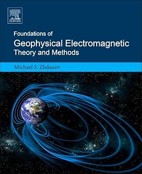 Paperback Foundations of Geophysical Electromagnetic Theory and Methods Book