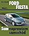 Ford Fiesta od 2008 r (SAM NAPRAWIAM SAMOCHÓD)