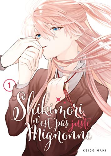 Shikimori n'est pas juste mignonne — Tome 1