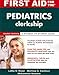 First Aid for the Pediatrics Clerkship