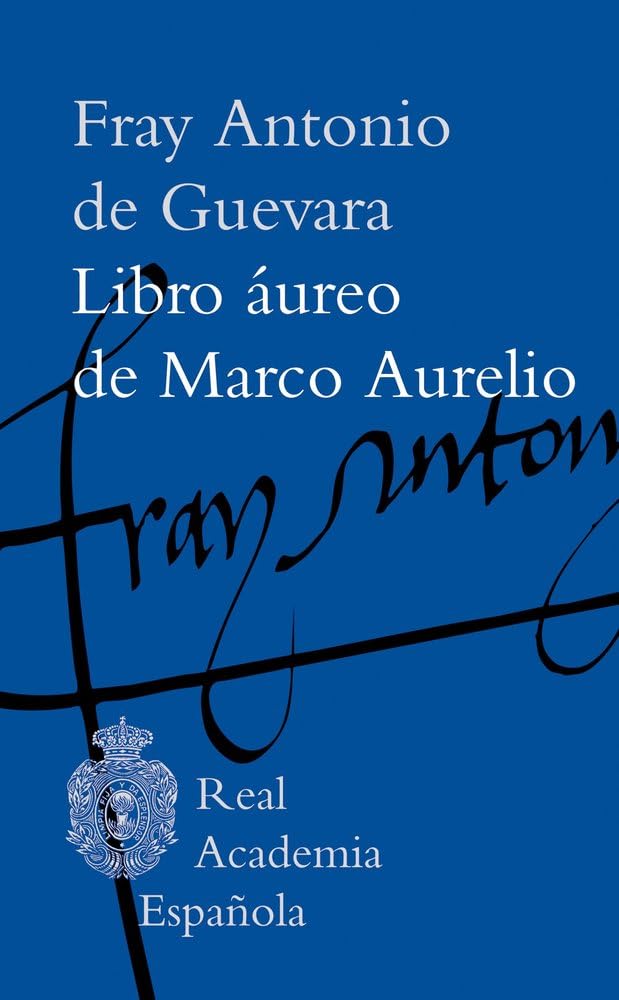 Libro áureo de Marco Aurelio (Biblioteca clásica RAE)