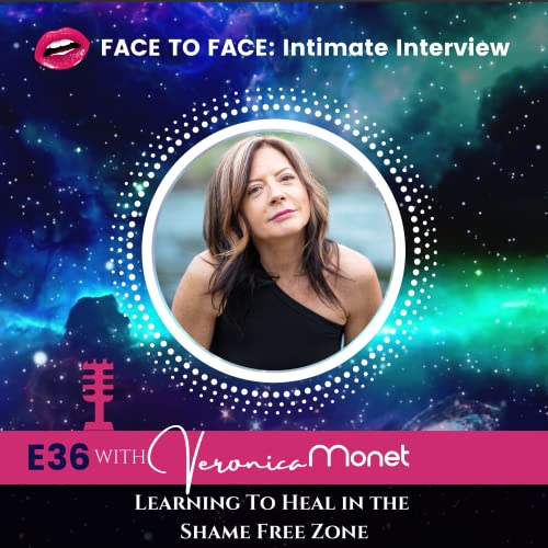 Learning To Heal in the Shame Free Zone With Veronica Monet