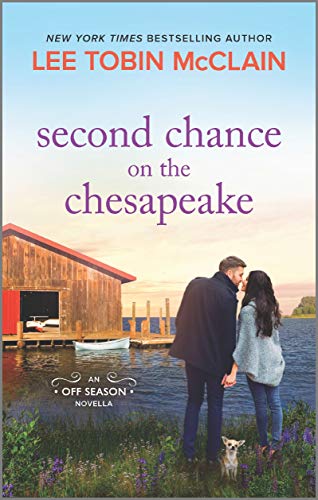 Second Chance on the Chesapeake: A Heartwarming Coastal Contemporary Romance About First Love