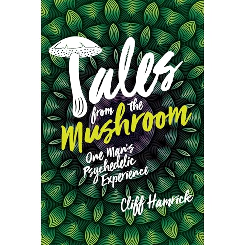 Tales from the Mushroom (Authored by Cliff Hamrick) episode artwork