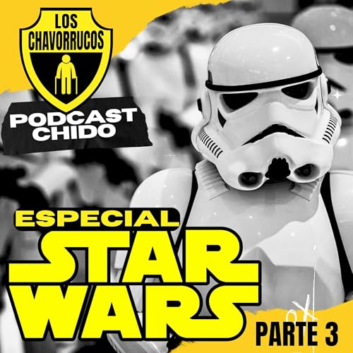 STAR WARS Especial - Parte 3