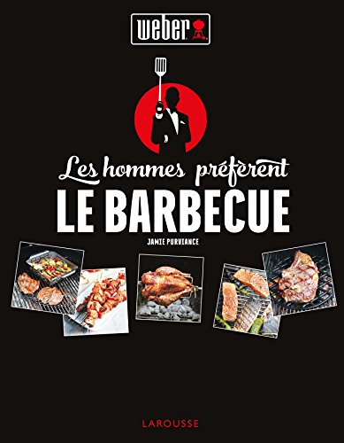 Télécharger Les hommes préfèrent le barbecue ! PDF Ebook En Ligne