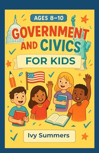 Government and Civics for Kids Ages 8–10: My First Social