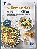 WW - Wärmendes aus dem Ofen: Die besten Rezepte für Aufläufe, Gratins, Quiches und Herzhaftes vom Blech - mit Pizza Special