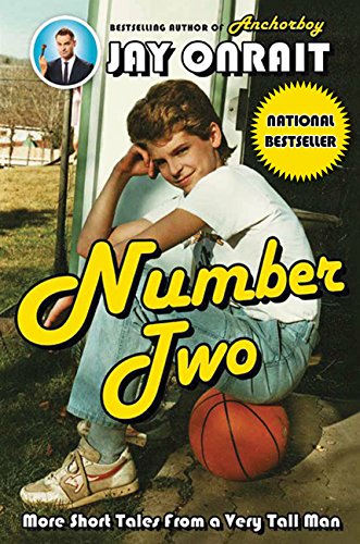Number Two: More Short Tales from a Very Tall Man