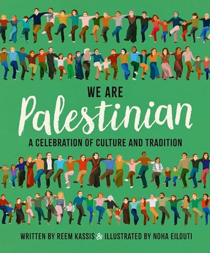 Image of We Are Palestinian: A Celebration of Culture and Tradition