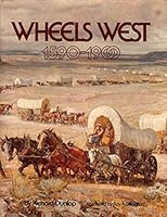 WHEELS WEST 1590-1900 0528810472 Book Cover