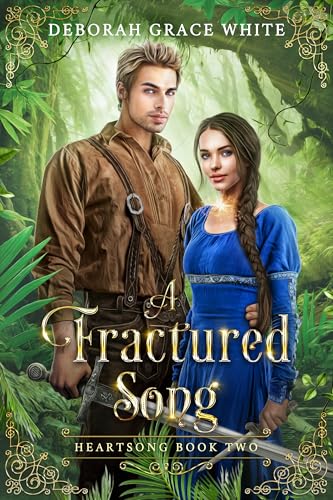 A Fractured Song (Heartsong Book 2)