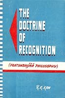 The Doctrine of Recognition (Pratyabhijna Philosophy): A Rare Book B008RY1OGK Book Cover