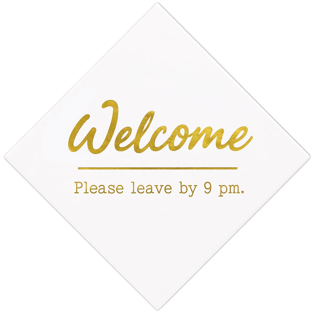 20 PCs Welcome Please Leave by 9PM Funny Cocktail Napkins - 6.5''×6.5'', Bachelorette, Bar, Gold Party Supplies