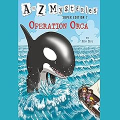 Page de couverture de A to Z Mysteries Super Edition #7: Operation Orca