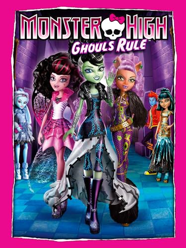 Monster High: Ghouls Rule