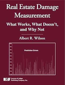 Paperback Real Estate Damage Measurement: What Works, What Doesn't, and Why Not Book