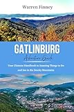 Gatlinburg Adventure Guide: Your Ultimate Handbook to Amazing Things to Do and See in the Smoky Mountains