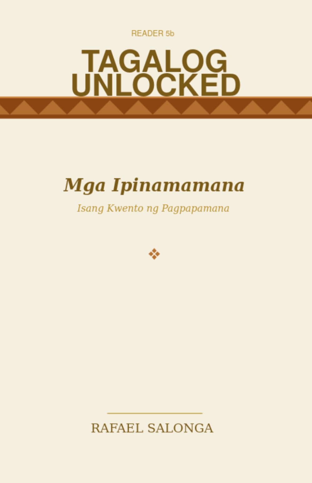 TAGALOG UNLOCKED: MASTERY - Mga Ipinamamana (Reader 5b): Isang Kwento ng Pagpapamana B2-C1