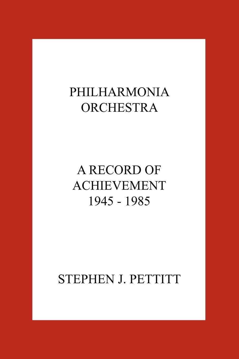 Philharmonia Orchestra. A Record of Achievement. 1945 - 1985