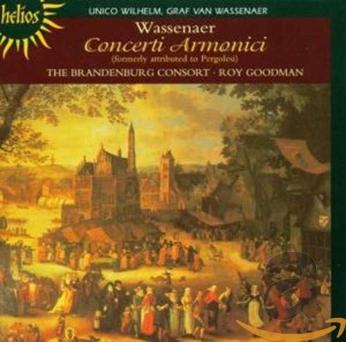 Unico Wilhelm van Wassenaer Concerti Armonici Roy Goodman