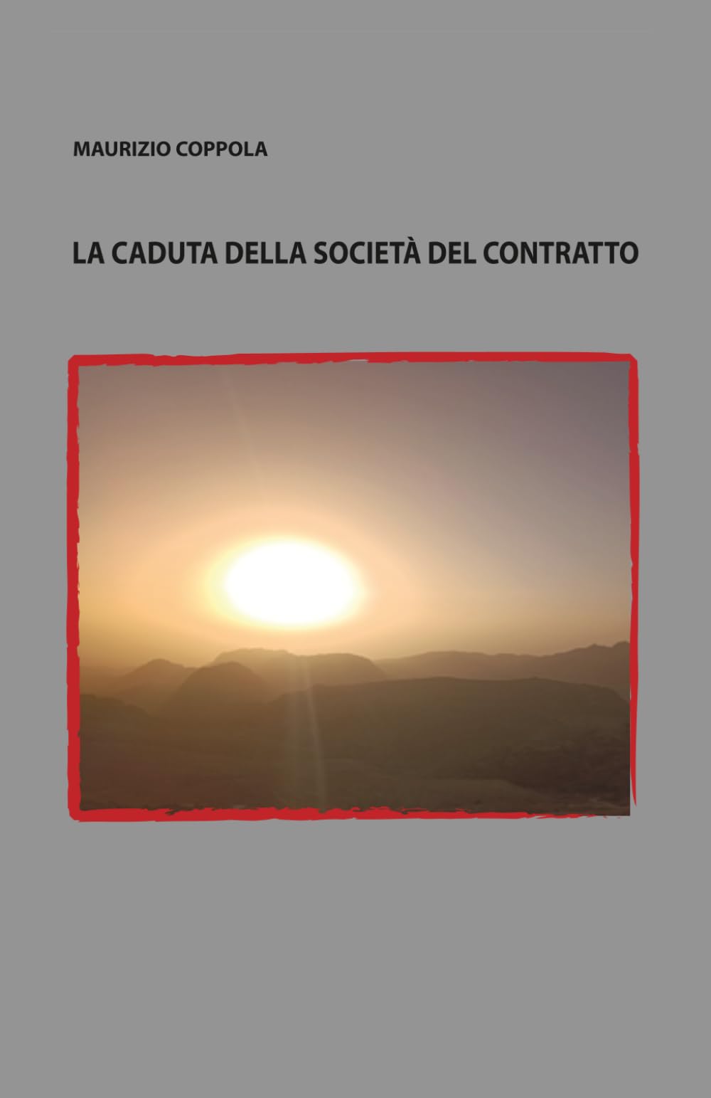 La caduta della società del contratto (Editing Revolution)