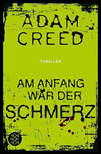 Am Anfang war der Schmerz: Thriller