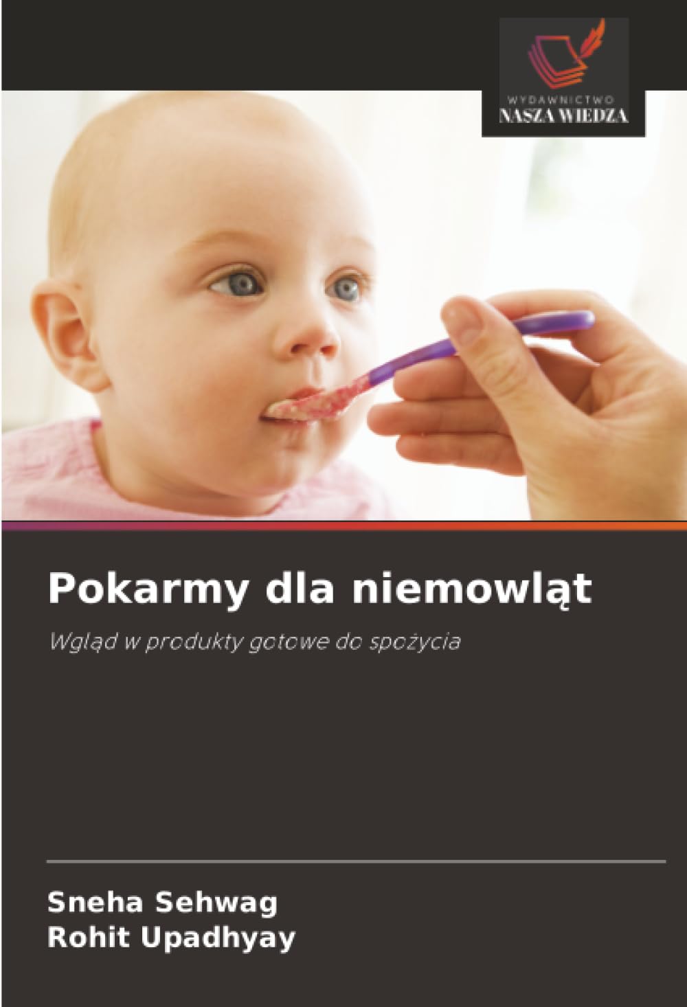 Pokarmy dla niemowląt: Wgląd w produkty gotowe do spożycia: Wgl¿d w produkty gotowe do spo¿ycia