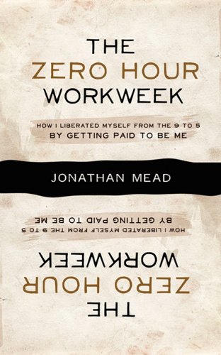 The Zero Hour Workweek