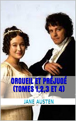 Orgueil Et Prejuge Tomes 1 2 3 Et 4 French Edition Kindle Edition By Austen Jane Romance Kindle Ebooks Amazon Com