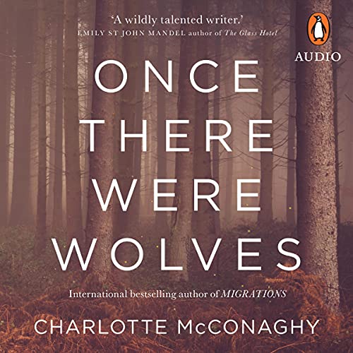 Once There Were Wolves by Charlotte McConaghy episode artwork