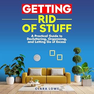 Getting Rid of Stuff Audiolibro Por Clara Lowe arte de portada