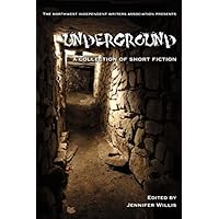 Underground: A Collection of Short Fiction