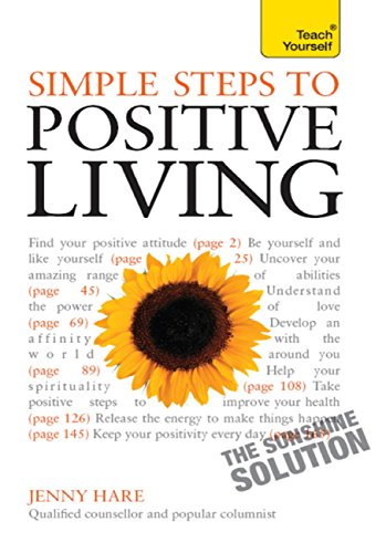 Simple Steps to Positive Living: Teach Yourself (English Edition)