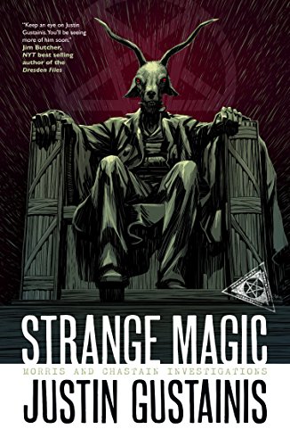 Strange Magic (A Morris and Chastain Investigation Book 5)