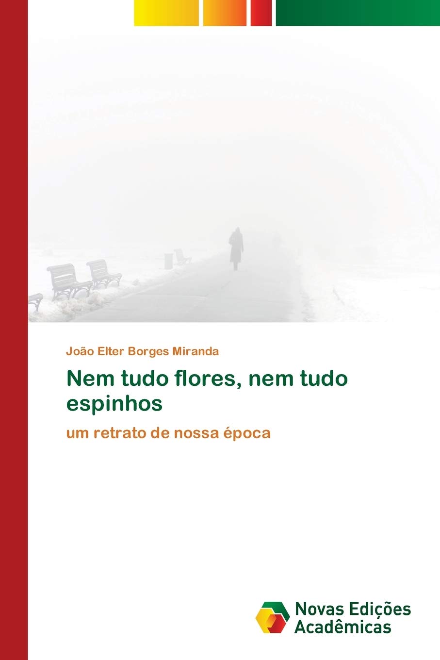 Nem tudo flores décryptage des crises de notre époque livre de réflexion